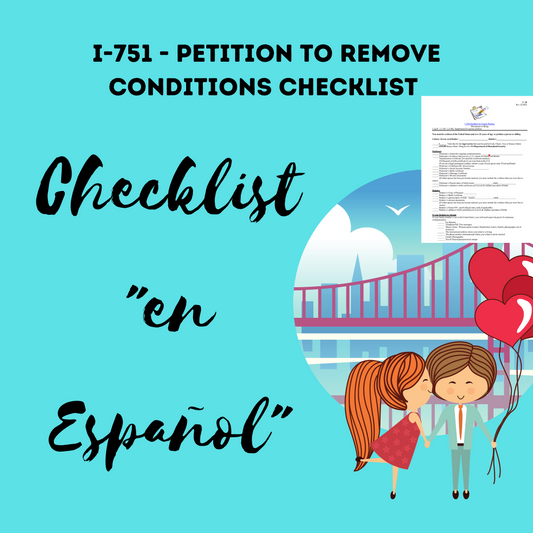 I-751- Petition to remove conditions - Checklist in Spanish