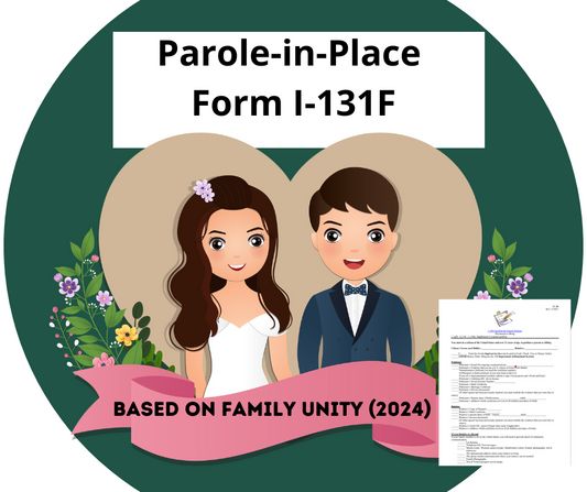 I-131F Parole in Place, Family Unity - Checklist in Spanish