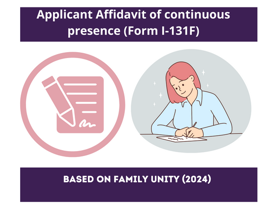 I-131F Parole in Place, Family Unity - Applicant Affidavit of Continuous Presence (fill a gap) (2024)