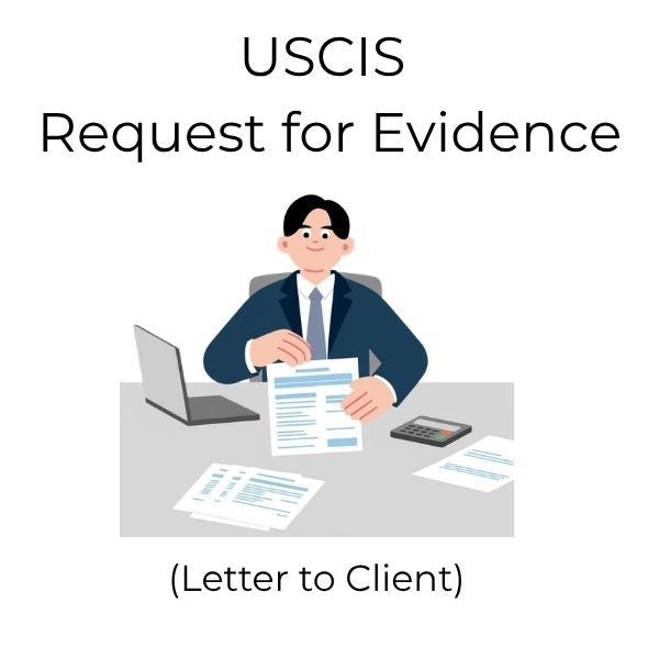 $2.99 USCIS Correspondence -  Request for Evidence (Letter to Client)