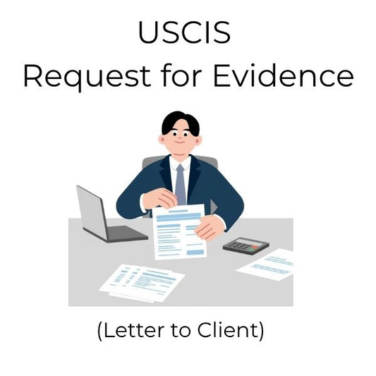 $2.99 USCIS Correspondence -  Request for Evidence (Letter to Client)